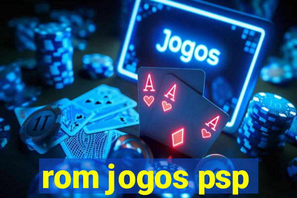 rom jogos psp